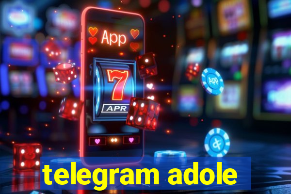 telegram adole